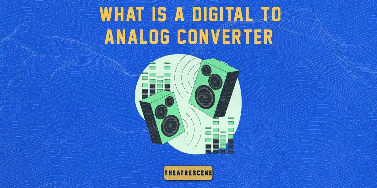 what is a digital to analog converter