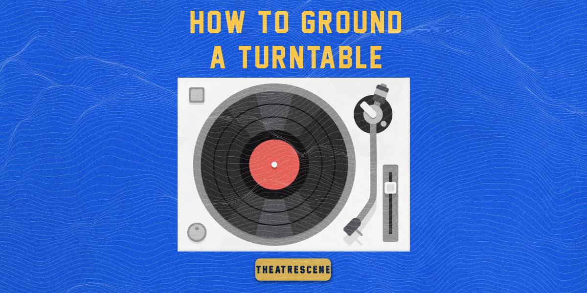 how to ground a turntable