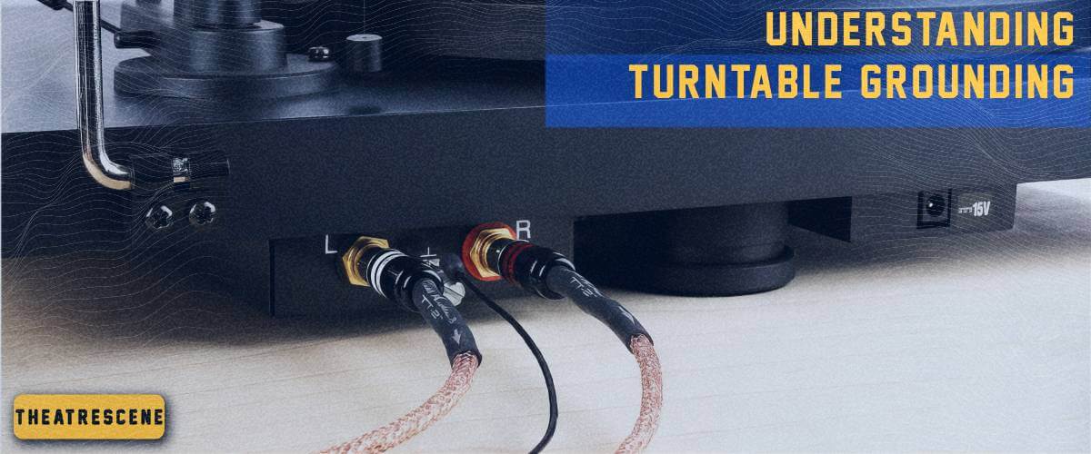 understanding turntable grounding